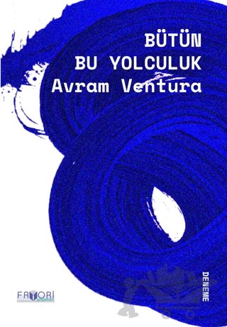 Bütün Bu Yolculuk – Avram Ventura – Favori Yayınları kitap kapağı