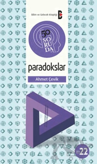 50 Soruda Paradokslar – Ahmet Çevik – Bilim ve Gelecek Kitaplığı kitap kapağı