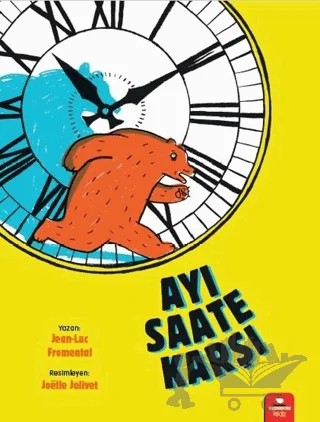 Ayı Saate Karşı – Jean-Luc Fromental – Redhouse Kidz Yayınları kitap kapağı