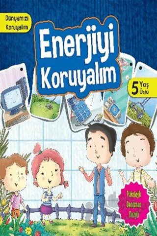 Dünyamızı Koruyalım - Enerjiyi Koruyalım (5 Yaş Üstü) – Manpreet Kaur Aden – Parıltı Yayınları kitap kapağı