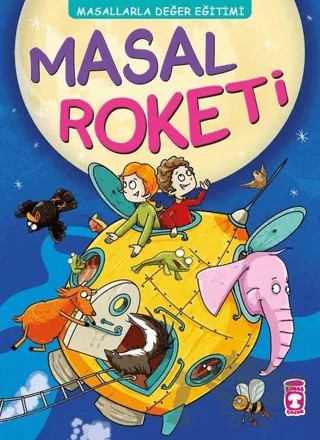 Masal Roketi – Müjgan Şeyhi – Timaş Çocuk kitap kapağı