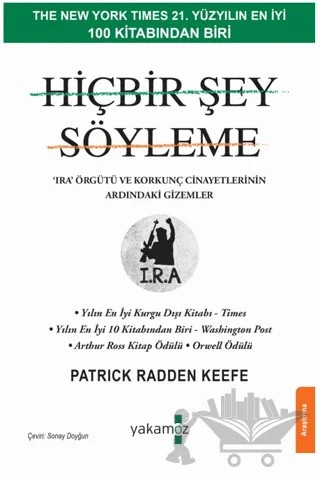 Hiçbir Şey Söyleme – Patrick Radden Keefe – Yakamoz Yayınevi kitap kapağı