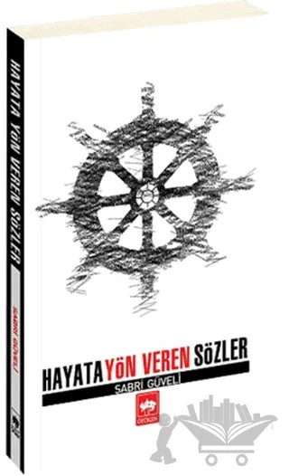 Hayata Yön Veren Sözler – Sabri Güveli – Ötüken Neşriyat kitap kapağı