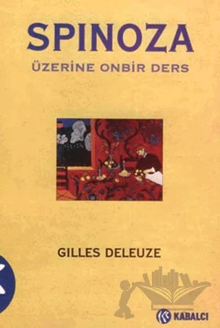 Spinoza Üzerine Onbir Ders – Gilles Deleuze – Kabalcı Yayınevi kitap kapağı