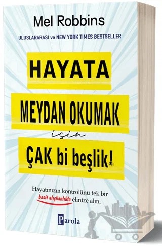 Hayata Meydan Okumak İçin Çak Bi Beşlik! – Mel Robbins – Parola Yayınları kitap kapağı