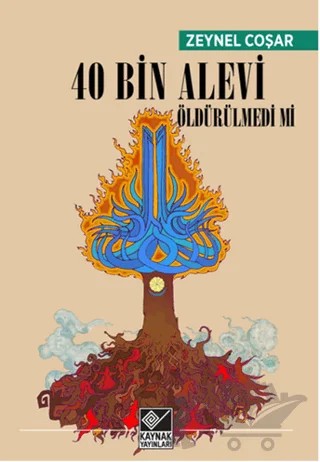 40 Bin Alevi Öldürülmedi mi – Zeynel Coşar – Kaynak Yayınları kitap kapağı