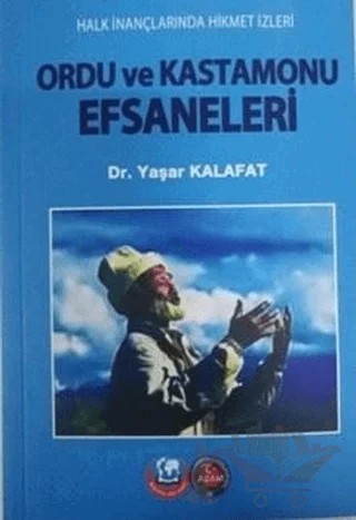 Ordu ve Kastamonu Efsaneleri – Yaşar Kalafat – ASAM Yayınları kitap kapağı