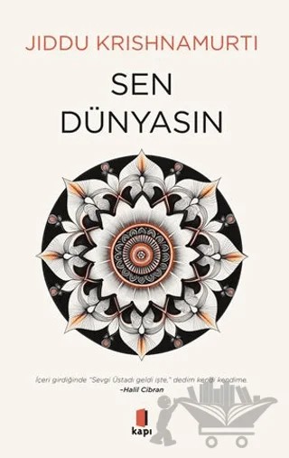 Sen Dünyasın – Jiddu Krishnamurti – Kapı Yayınları kitap kapağı