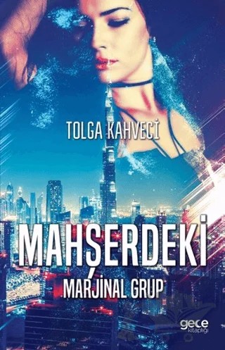 Mahşerdeki Marjinal Grup – Tolga Kahveci – Gece Kitaplığı kitap kapağı