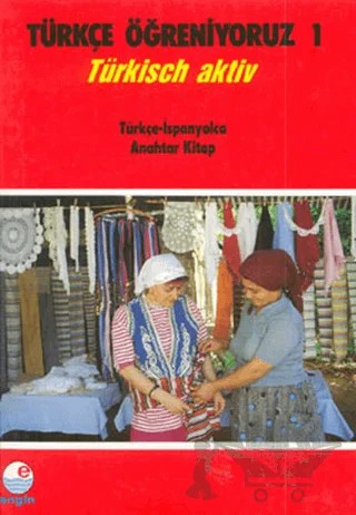 Türkçe Öğreniyoruz 1 Türkçe - İspanyolca – Kolektif – Engin Yayınevi kitap kapağı