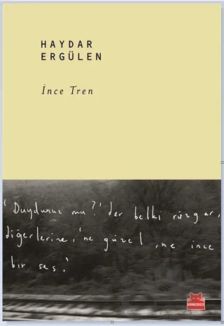 İnce Tren – Haydar Ergülen – Kırmızı Kedi Yayınevi kitap kapağı