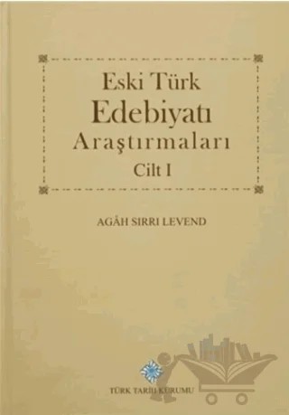 Eski Türk Edebiyatı Araştırmaları (2 Cilt Takım) – Agah Sırrı Levend – Türk Tarih Kurumu Yayınları kitap kapağı