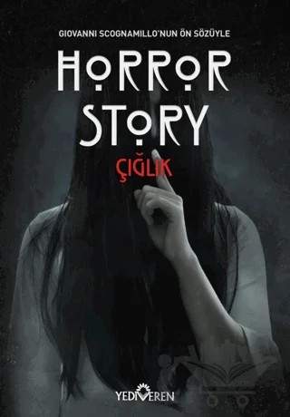 Horror Story - Çığlık – Kolektif – Yediveren Yayınları kitap kapağı