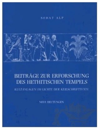 Beitrage Zur Erforschung Des Hethitischen Tempels – Sedat Alp – Türk Tarih Kurumu Yayınları kitap kapağı