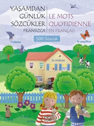 Yaşamdan Günlük Sözcükler Fransızca / Le Mots Quotidienne En Français  (500 Sözcük) – Kolektif – 1001 Çiçek Kitaplar kitap kapağı