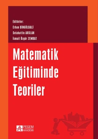 Matematik Eğitiminde Teoriler – Kolektif – Pegem Akademi Yayıncılık kitap kapağı