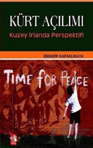 Kürt Açılımı – İbrahim Kapaklıkaya – Ağaç Kitabevi Yayınları kitap kapağı