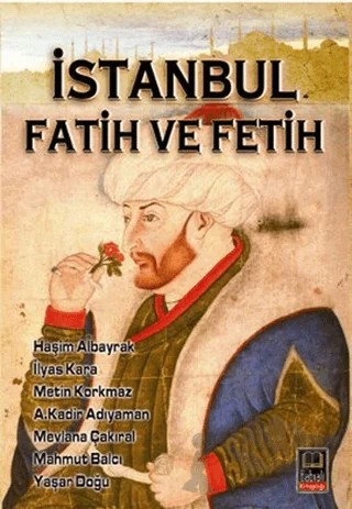 İstanbul Fatih ve Fetih – Mahmut Balcı – Babil Yayınları - Erzurum kitap kapağı