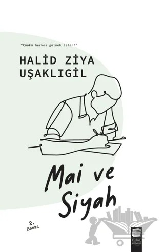 Mai ve Siyah – Halit Ziya Uşaklıgil – Final Kültür Sanat Yayınları kitap kapağı