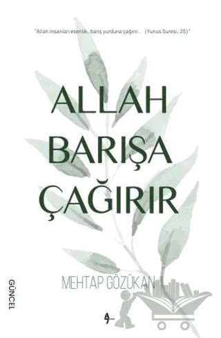 Allah Barışa Çağırır – Mehtap Gözükan – A7 Kitap kitap kapağı