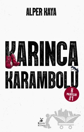 Karınca Karambolü – Alper Kaya – Mylos Kitap kitap kapağı