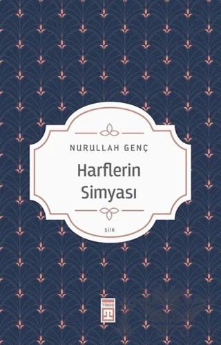 Harflerin Simyası – Nurullah Genç – Timaş Yayınları kitap kapağı