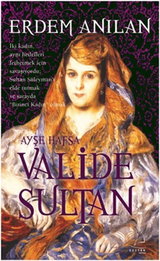 Valide Sultan – Erdem Anılan – Destek Yayınları kitap kapağı