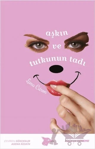 Aşkın ve Tutkunun Tadı – Lana Citron – Alakarga Sanat Yayınları kitap kapağı