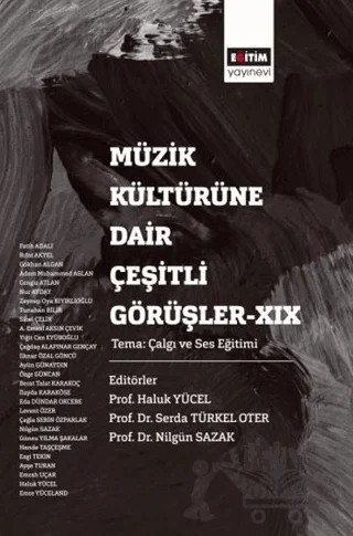 Müzik Kültürüne Dair Çeşitli Görüşler - 19 – Kolektif – Eğitim Yayınevi - Bilimsel Eserler kitap kapağı