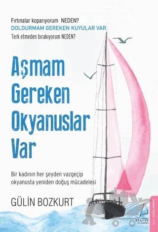 Aşmam Gereken Okyanuslar Var – Gülin Bozkurt – Destek Yayınları kitap kapağı