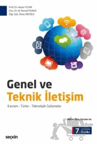 Genel ve Teknik İletişim – Mustafa Kemal Yılmaz, Ömer Eroğlu, Hasan Tutar – Seçkin Yayıncılık kitap kapağı