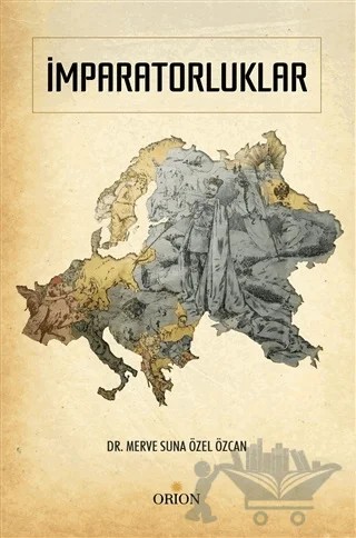 İmparatorluklar – Merve Suna Özel Özcan – Orion Yayınevi kitap kapağı