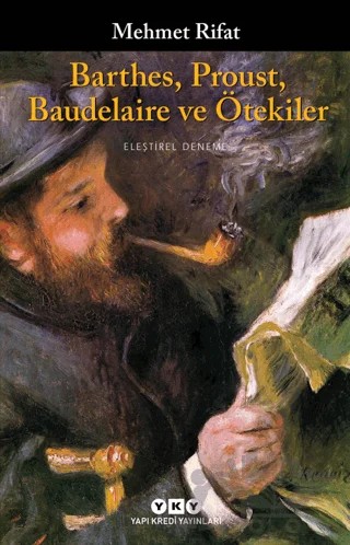 Barthes Proust Baudelaire ve Ötekiler – Mehmet Rıfat – Yapı Kredi Yayınları kitap kapağı