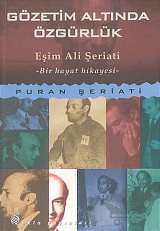 Gözetim Altında Özgürlük – Puran Şeriati – Ekin Yayınları kitap kapağı