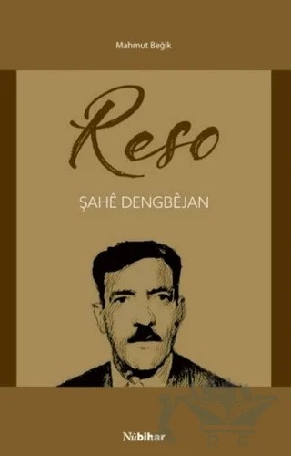 Reso Şahe Dengbejan – Mahmut Beğik – Nubihar Yayınları kitap kapağı