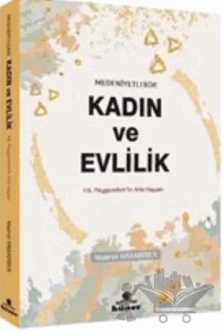 Medeniyetlerde Kadın ve Evlilik – Nusret Karabiber – Hüner Yayınevi kitap kapağı