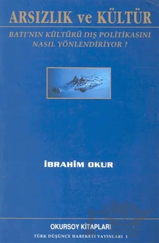 Arsızlık ve Kültür – İbrahim Okur – Okursoy Kitapları kitap kapağı