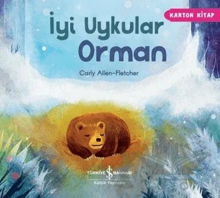 İyi Uykular Orman – Carly Allen-Fletcher – İş Bankası Kültür Yayınları kitap kapağı