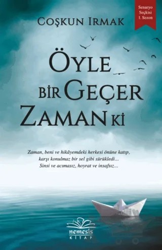 Öyle Bir Geçer Zaman Ki – Coşkun Irmak – Nemesis Kitap kitap kapağı