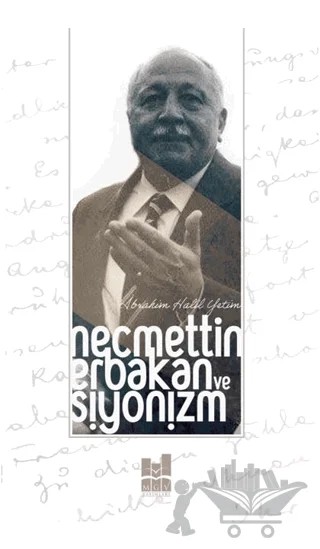Necmettin Erbakan ve Siyonizm – İbrahim Halil Yetim – Mgv Yayınları kitap kapağı