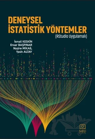 Deneysel İstatistik Yöntemler (RStudio Uygulamalı) – İsmail Keskin, Ensar Başpınar, Nazire Mikail, Yasin Altay – Necmettin Erbakan Üniversitesi Yayınları kitap kapağı