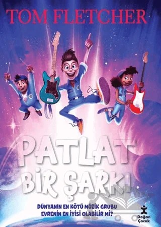 Patlat Bir Şarkı – Tom Fletcher – Doğan Çocuk kitap kapağı