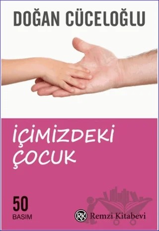 İçimizdeki Çocuk – Doğan Cüceloğlu – Remzi Kitabevi kitap kapağı