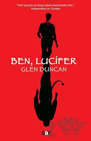 Ben, Lucifer – Glen Duncan – Say Yayınları kitap kapağı