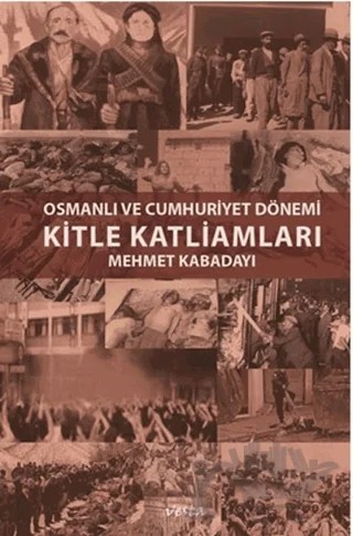 Kitle Katliamları – Mehmet Kabadayı – Vesta Yayınları kitap kapağı