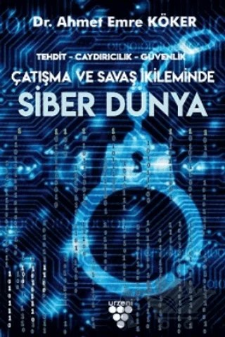 Siber Dünya – Ahmet Emre Köker – Urzeni Yayıncılık kitap kapağı