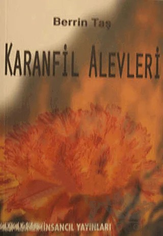 Karanfil Alevleri – Berrin Taş – İnsancıl Yayınları kitap kapağı
