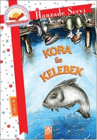 Kora ile Kelebek – Hanzade Servi – Altın Kitaplar kitap kapağı