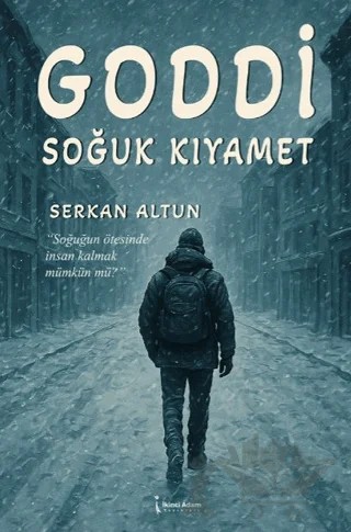 Goddi Soğuk Kıyamet – Serkan Altun – İkinci Adam Yayınları kitap kapağı