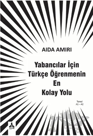 Yabancılar İçin Türkçe Öğrenmenin En Kolay Yolu – Aida Amiri – Sonçağ Yayınları kitap kapağı